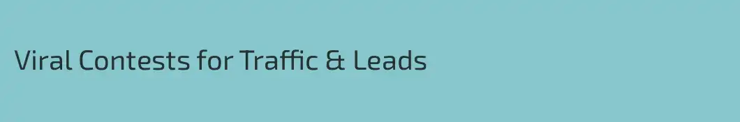 Viral Contests for Traffic & Leads